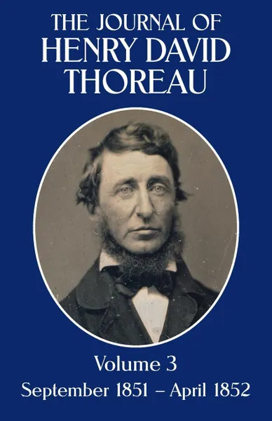 Обложка книги The Journal of Henry David Thoreau, Volume 3, Henry David Thoreau