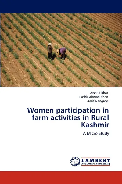 Обложка книги Women participation in farm activities in Rural Kashmir, Arshad Bhat, Bashir Ahmad Khan, Aasif Nengroo