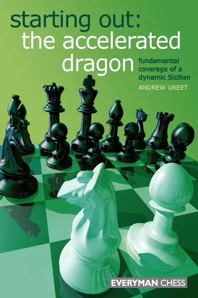 Обложка книги Starting Out. The Accelerated Dragon, Andrew Greet