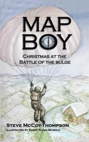 Обложка книги Map Boy. Christmas at the Battle of the Bulge, Steve McCoy-Thompson