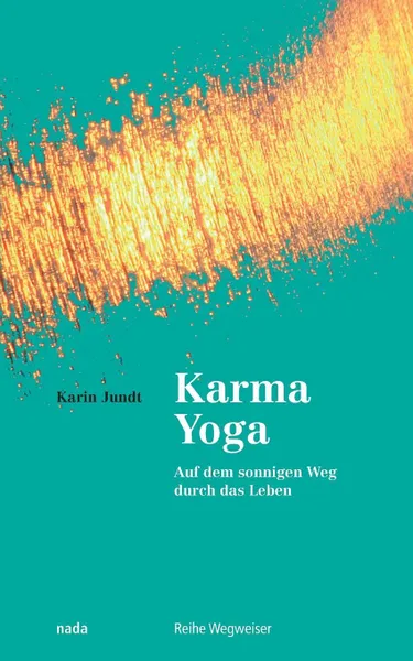 Обложка книги Karma Yoga, Karin Jundt