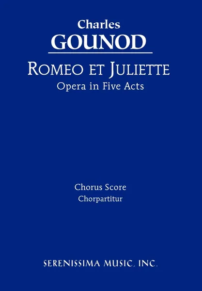 Обложка книги Romeo et Juliette. Chorus score, Charles Gounod, Theodore Baker