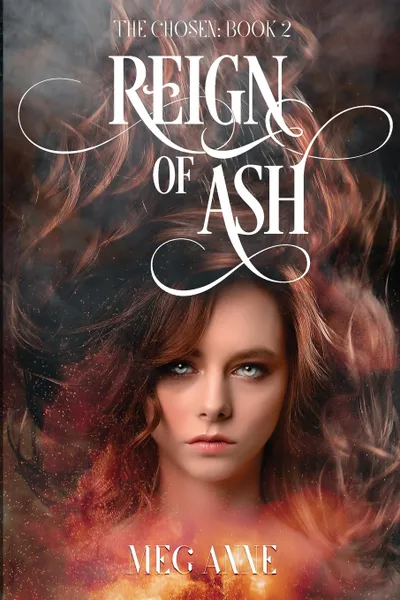 Обложка книги Reign of Ash, Meg Anne