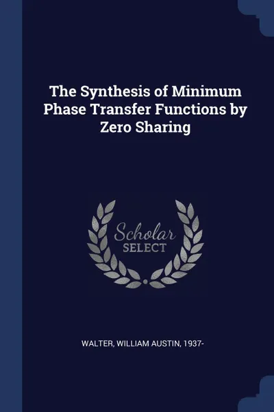 Обложка книги The Synthesis of Minimum Phase Transfer Functions by Zero Sharing, William Austin Walter