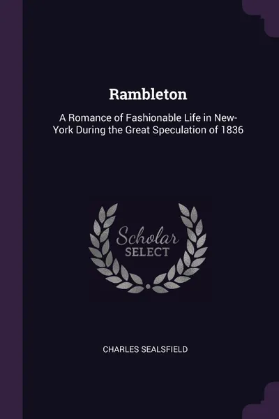 Обложка книги Rambleton. A Romance of Fashionable Life in New-York During the Great Speculation of 1836, Charles Sealsfield