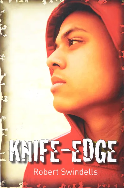 Обложка книги Knife-Edge, Swindells, Robert