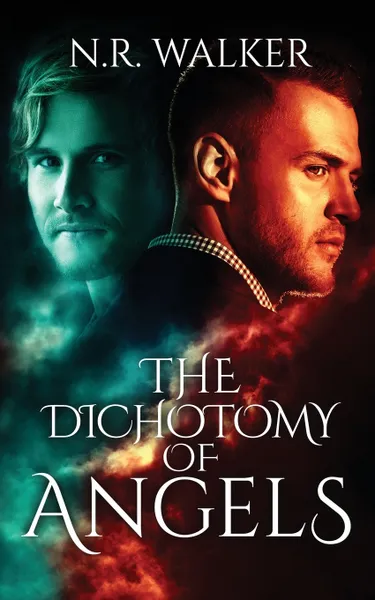 Обложка книги The Dichotomy of Angels, N.R. Walker