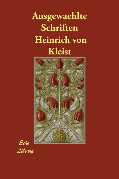 Обложка книги Ausgewaehlte Schriften, Heinrich von Kleist