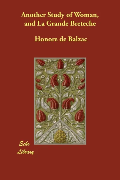 Обложка книги Another Study of Woman, and La Grande Breteche, Honore de Balzac, Ellen Marriage, Clara Bell