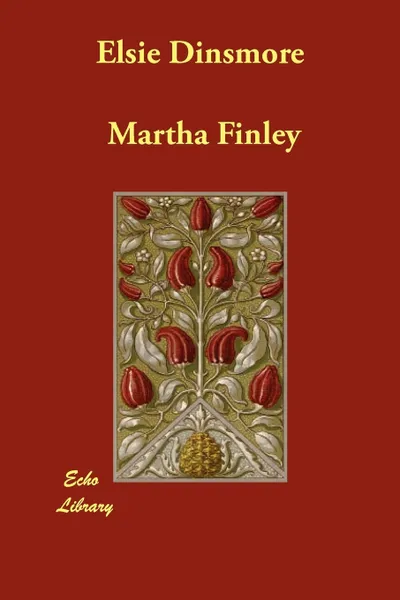 Обложка книги Elsie Dinsmore, Martha Finley