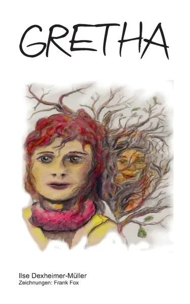 Обложка книги Gretha, Ilse Dexheimer - Müller