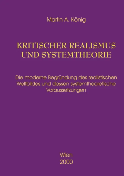 Обложка книги Kritischer Realismus und Systemtheorie 1.Auflage, Martin A. König