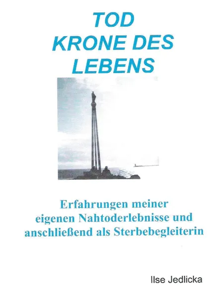 Обложка книги Tod Krone des Lebens, Ilse Jedlicka