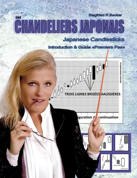 Обложка книги Les Chandeliers Japonais, Japanese Candlesticks. Introduction & first steps guide, Siegfried R. Becker