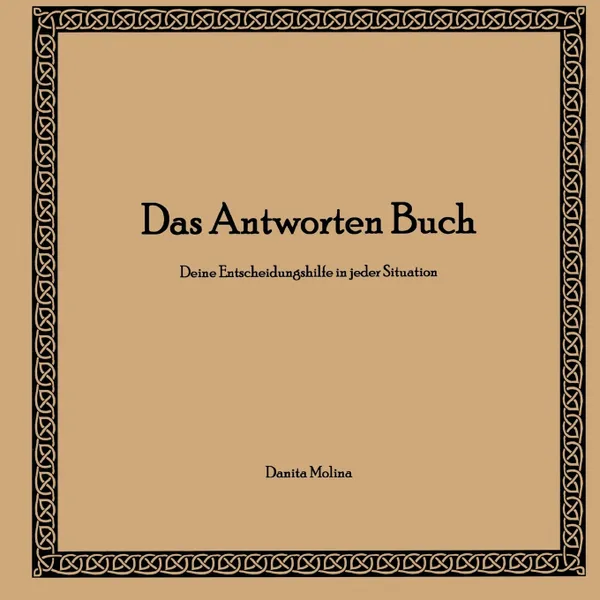 Обложка книги Das Antworten Buch, Danita Molina