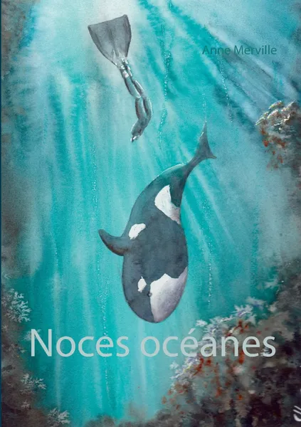 Обложка книги Noces oceanes, Anne Merville