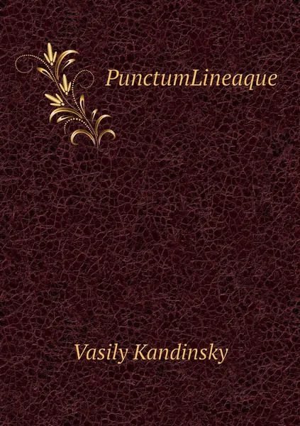 Обложка книги PunctumLineaque, Vasily Kandinsky