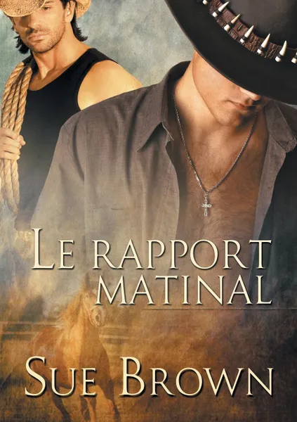 Обложка книги Le rapport matinal, Sue Brown, Chloé Storm