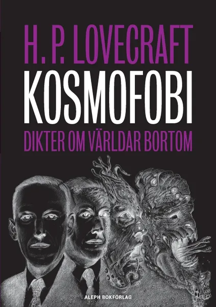 Обложка книги Kosmofobi. Dikter om varldar bortom, Howard Phillips Lovecraft, Robert McNair Price, Martin Andersson