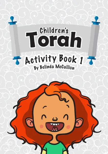 Обложка книги Children's Torah. Activity Book 1, Belinda McCallion