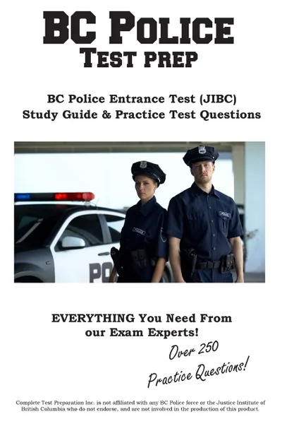 Обложка книги BC Police Test Prep. BC Police Entrance Test (JIBC) Study Guide &  Practice Test Questions, Complete Test Preparation Inc.