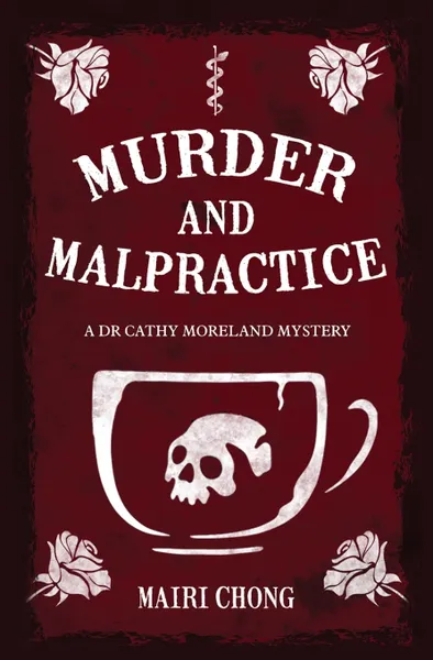 Обложка книги Murder And Malpractice, Mairi Chong