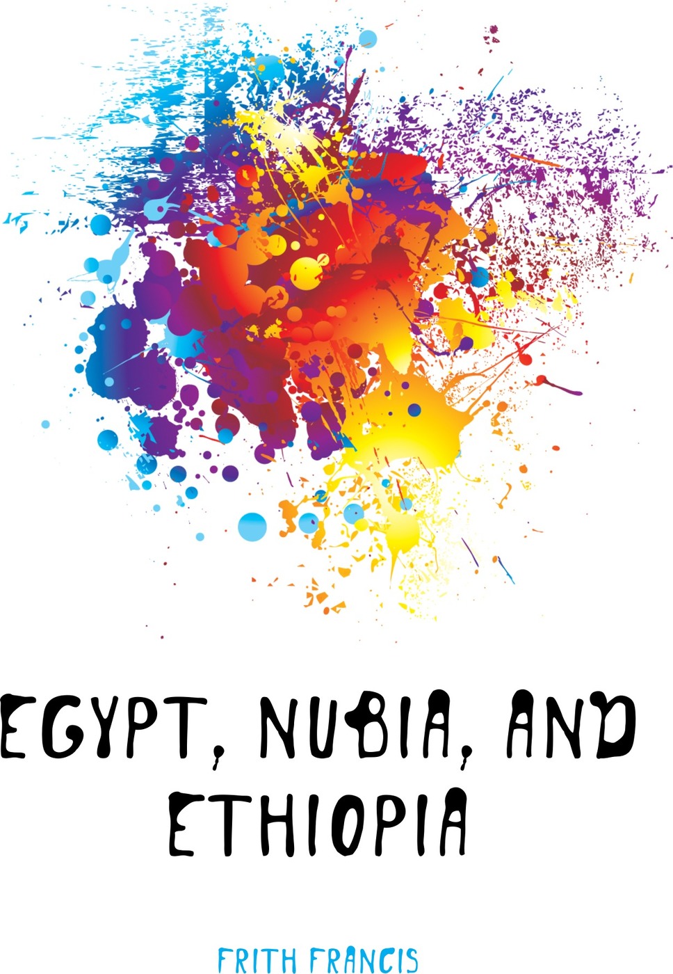 Egypt, Nubia, and Ethiopia