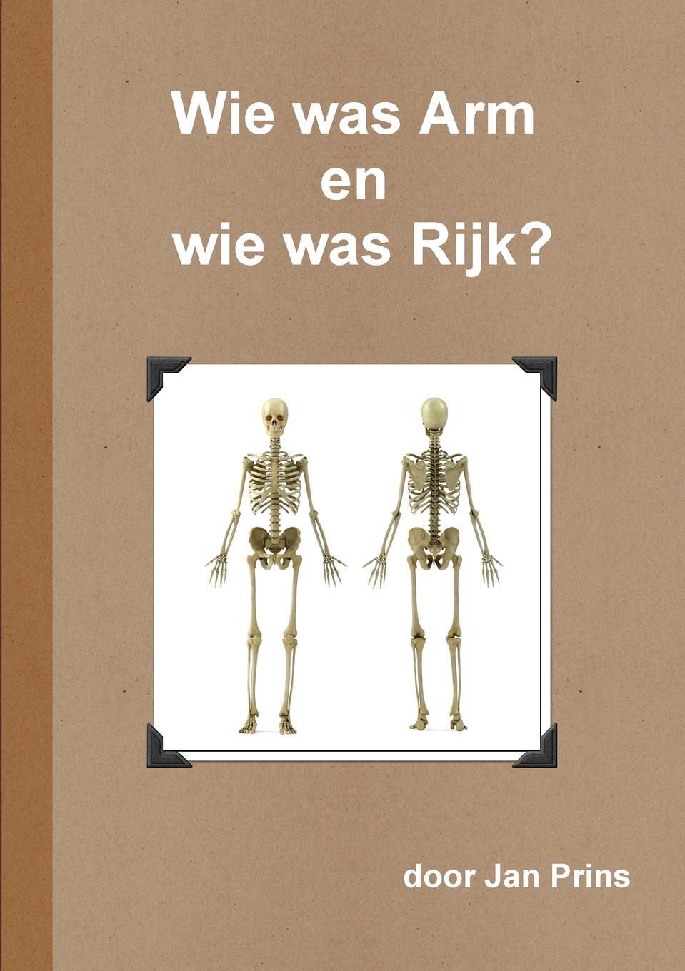 фото Wie was Arm en wie was Rijk?