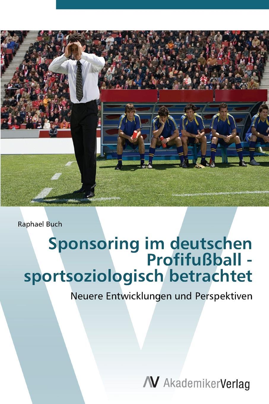 фото Sponsoring Im Deutschen Profifussball - Sportsoziologisch Betrachtet