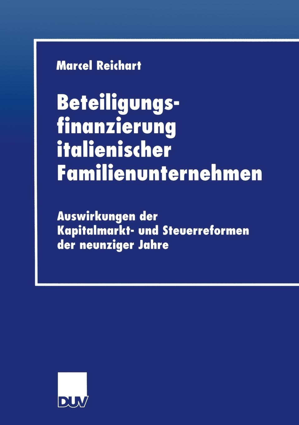 фото Beteiligungsfinanzierung italienischer Familienunternehmen. Auswirkungen der Kapitalmarkt- und Steuerreformen der neunziger Jahre