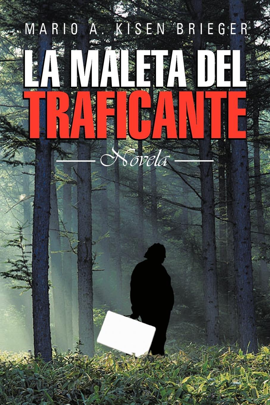 фото La Maleta del Traficante. Novela