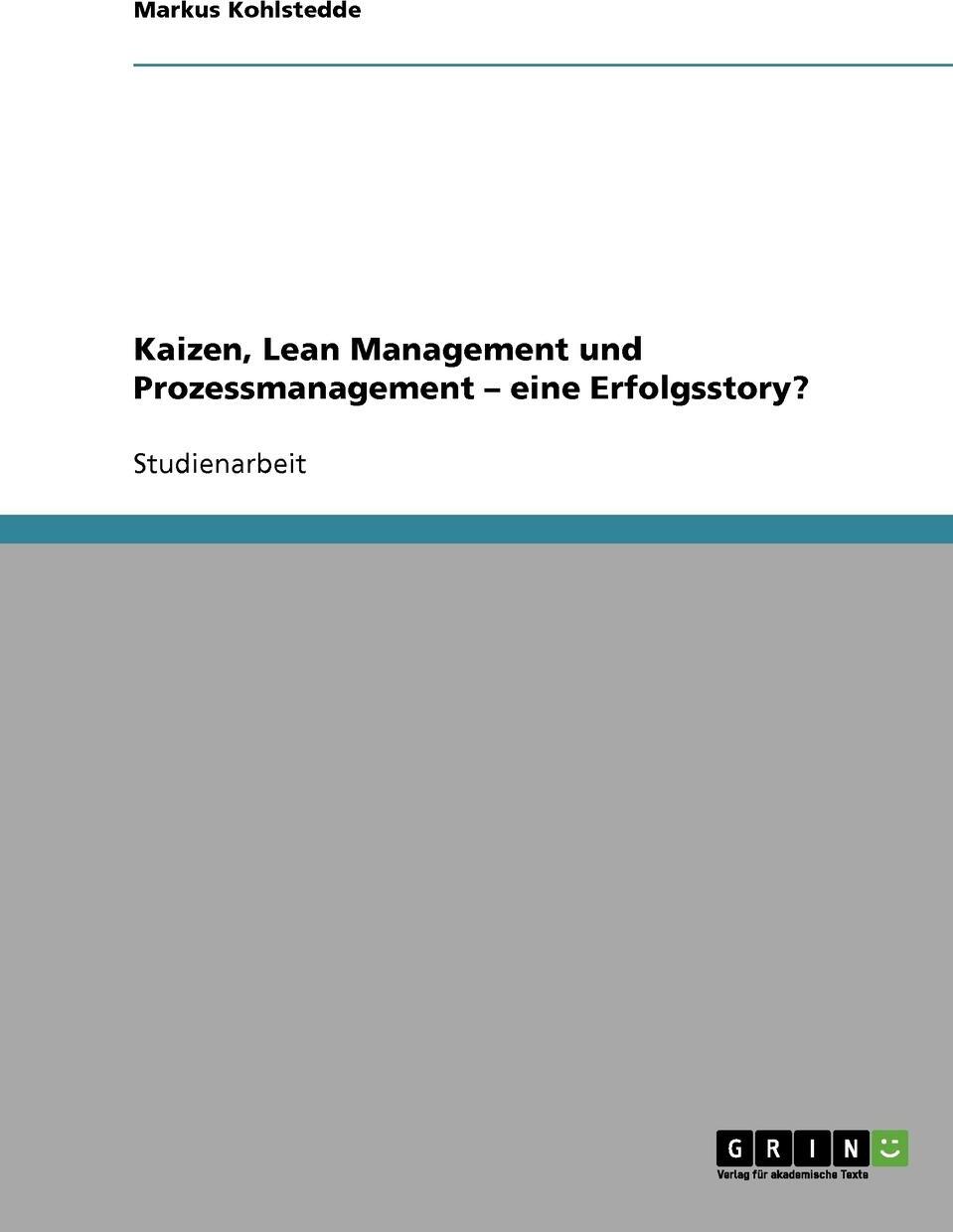 фото Kaizen, Lean Management und Prozessmanagement. Eine Erfolgsstory?