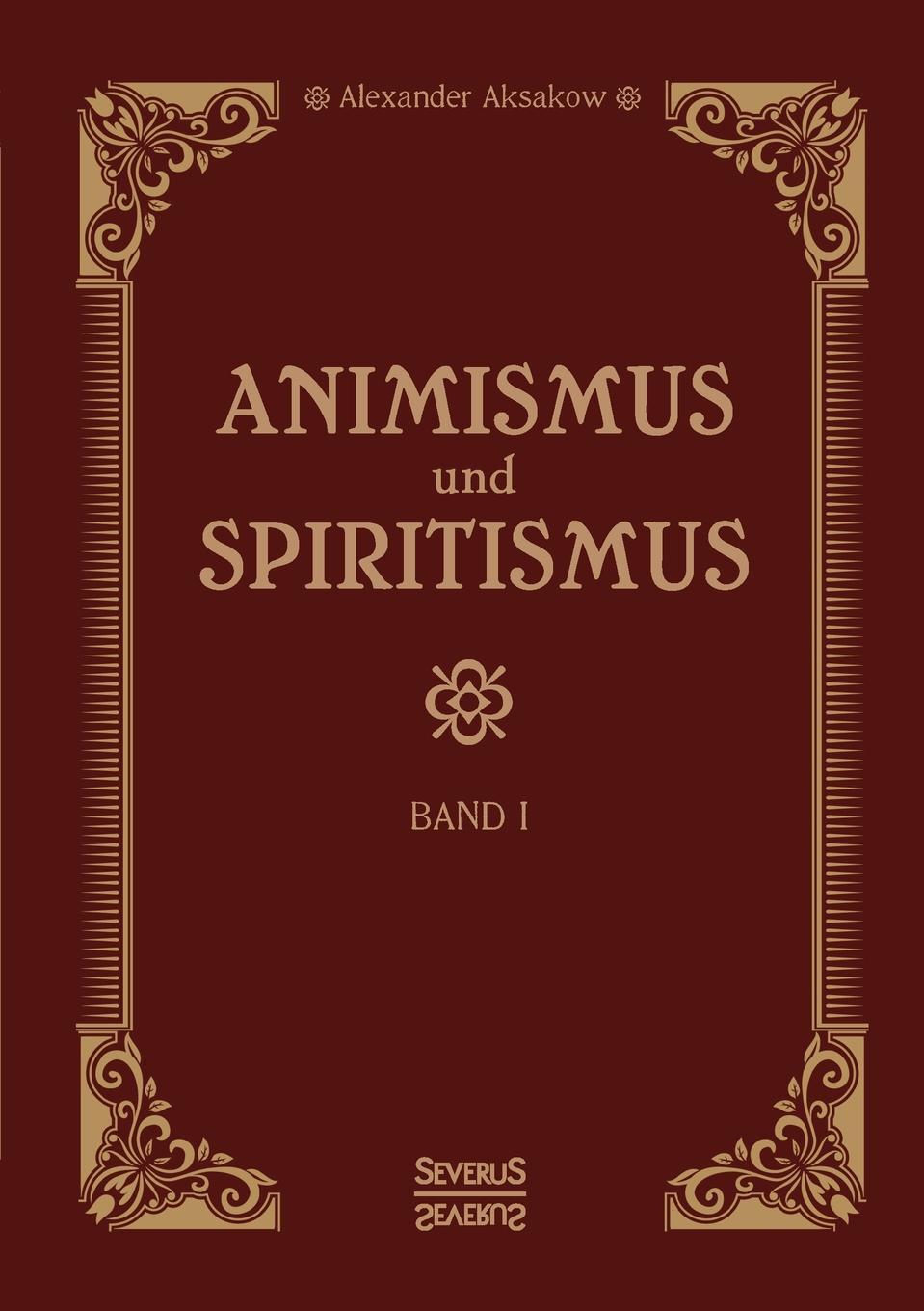 фото Animismus und Spiritismus Band 1