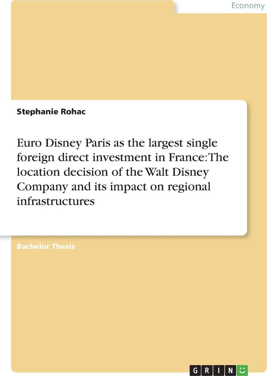 фото Euro Disney Paris as the largest single foreign direct investment in France. The location decision of the Walt Disney Company and its impact on regional infrastructures