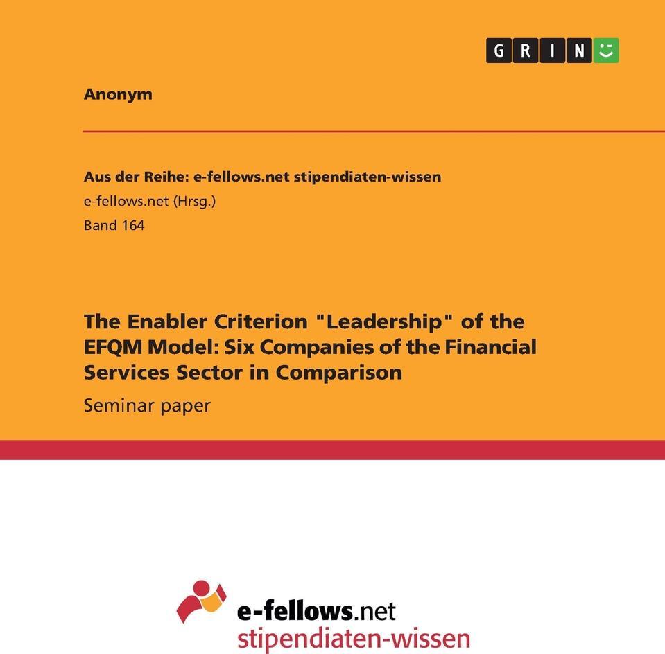 фото The Enabler Criterion "Leadership" of the EFQM Model. Six Companies of the Financial Services Sector in Comparison