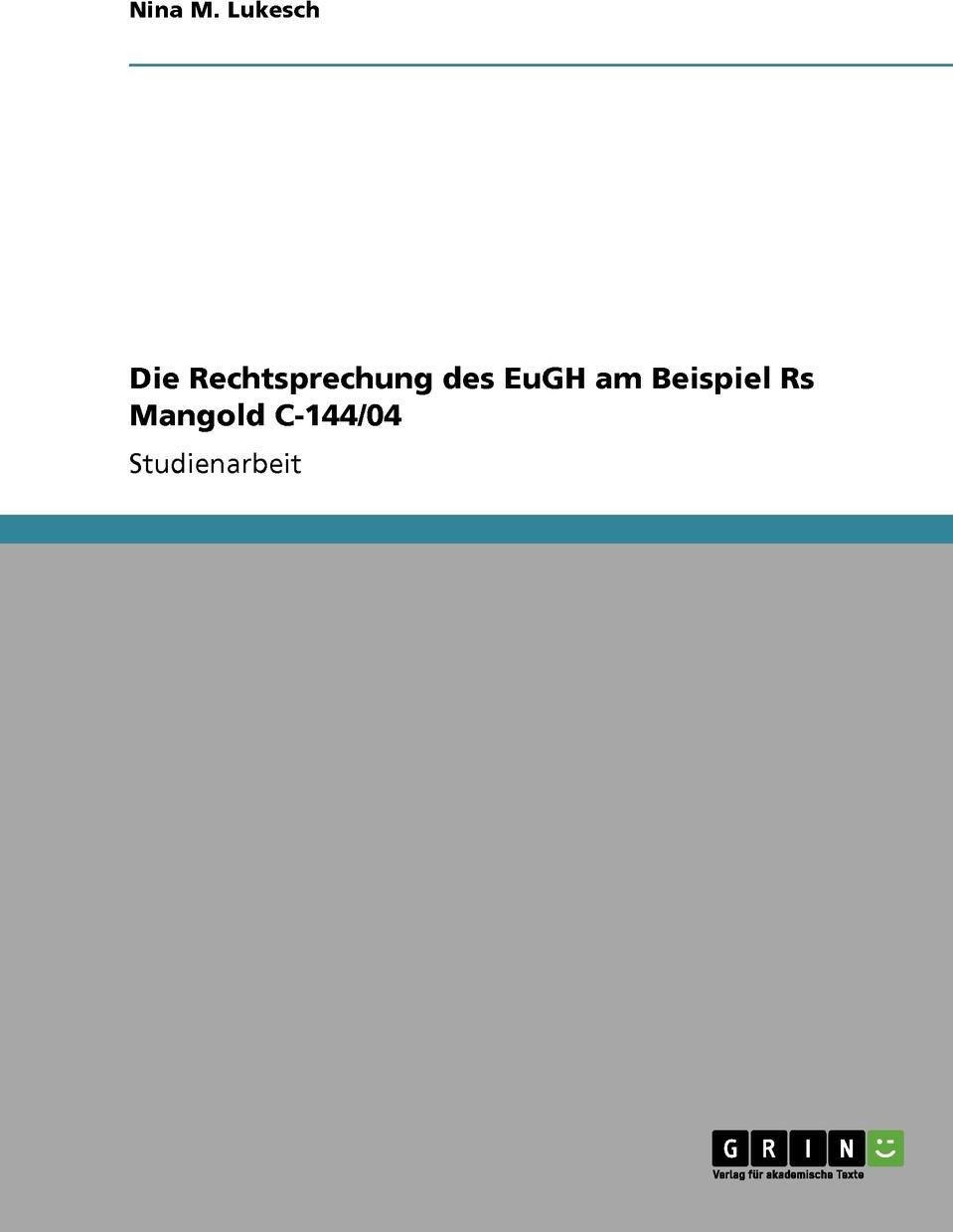 фото Die Rechtsprechung des EuGH am Beispiel Rs Mangold C-144/04