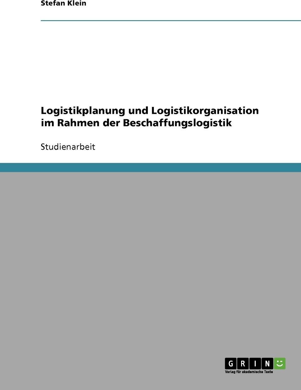 фото Logistikplanung und Logistikorganisation im Rahmen der Beschaffungslogistik