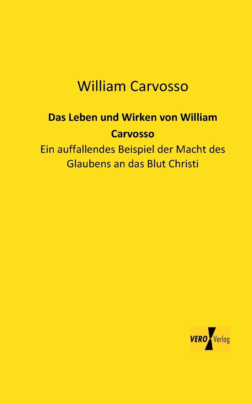 фото Das Leben Und Wirken Von William Carvosso