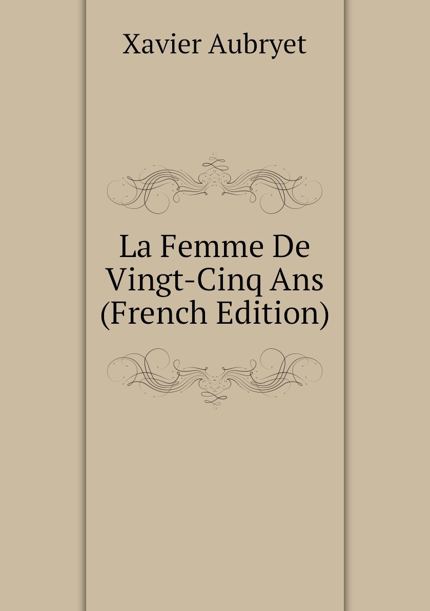 French edition. Книга «la femme en 30 ans».