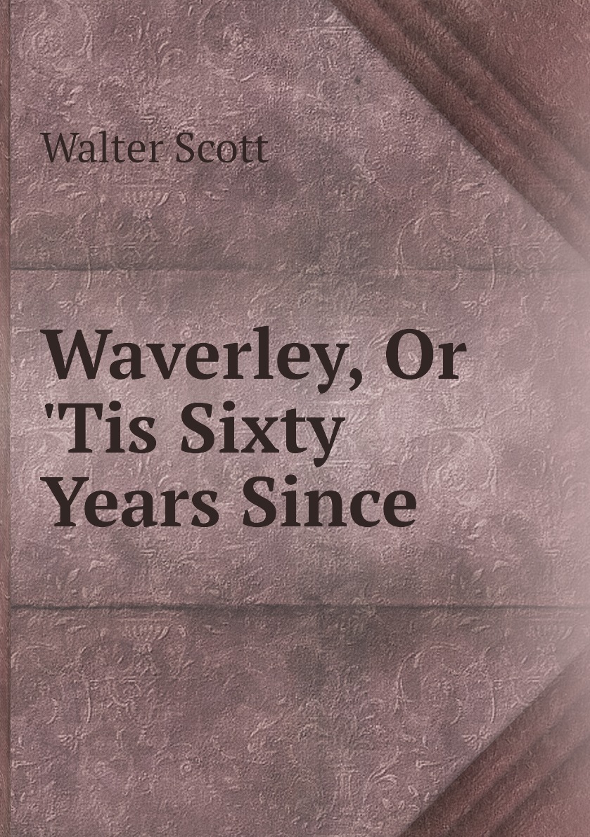 Book of since. Scott Walter "Waverley 2". Waverley Scott Walter Vintage books.