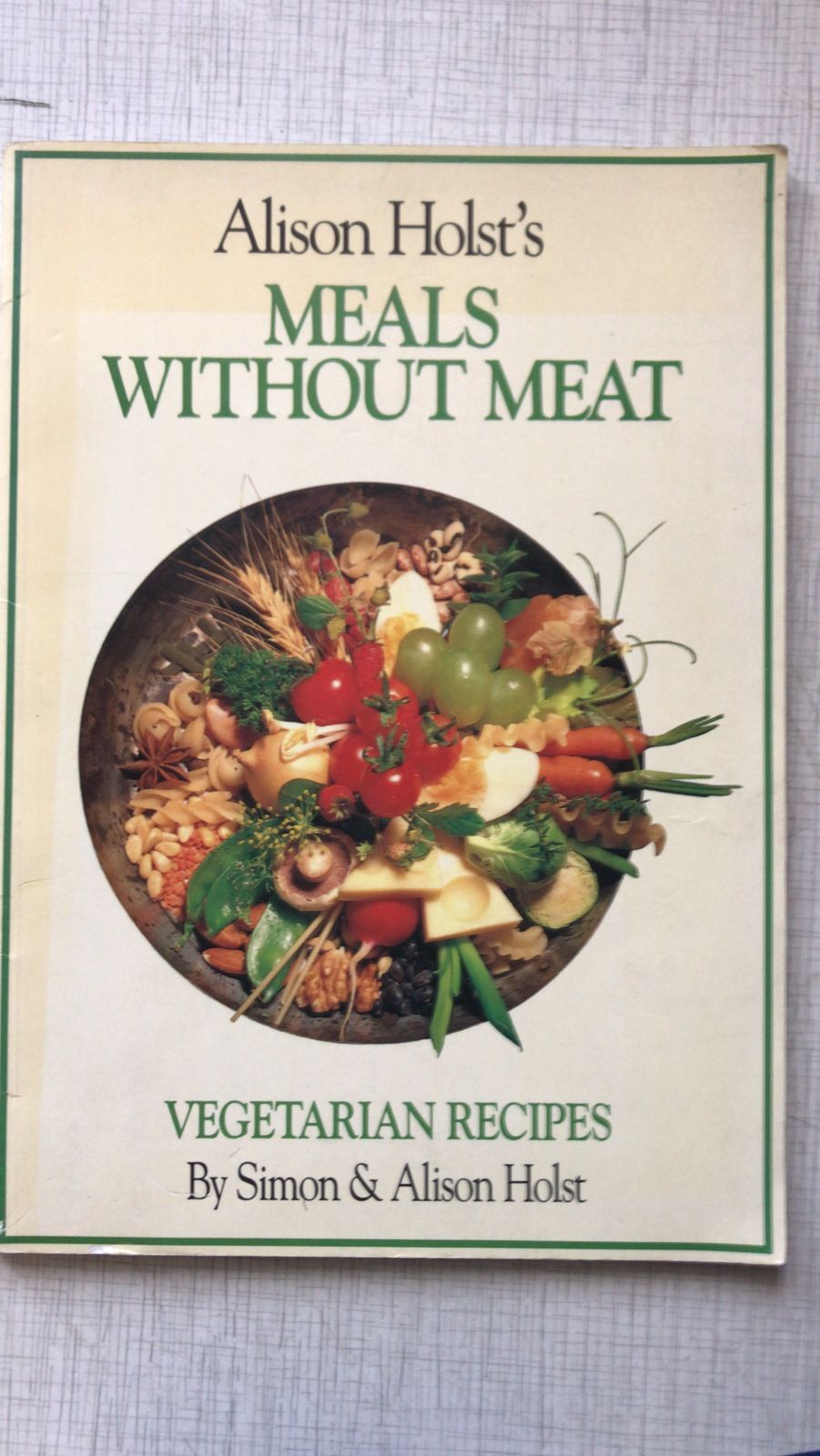 Meals without meat. Alison Holst,s. Блюда без мяса. Вегитарианские рецепты.  - купить с доставкой по выгодным ценам в интернет-магазине OZON (676272433)