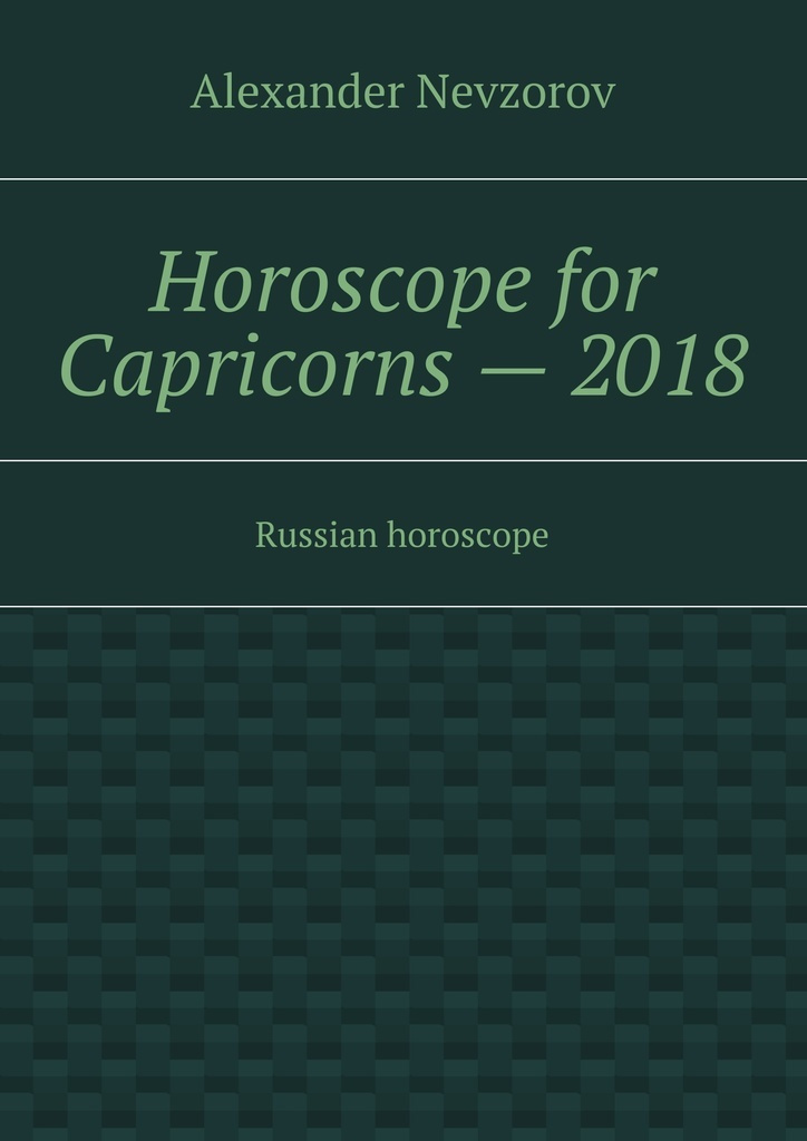 Horoscope for Capricorns - 2018 #1