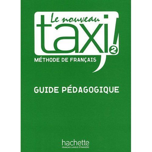 Le Nouveau Taxi 2 Guide pedagogique - купить с доставкой по выгодным