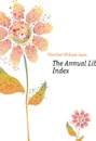 The Annual Library Index - Fletcher William Isaac