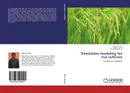 Simulation modeling for rice cultivars - Balaji M. Mote and Neeraj Kumar