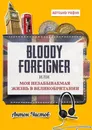 Bloody Foreigner - Антон Чистов