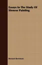 Essays In The Study Of Sienese Painting - Bernard Berenson