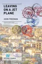 Leaving on a Jet Plane - John Freeman