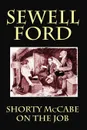 Shorty McCabe on the Job - Sewell Ford