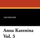 Anna Karenina Vol. 3 - Leo Nikolayevich Tolstoy